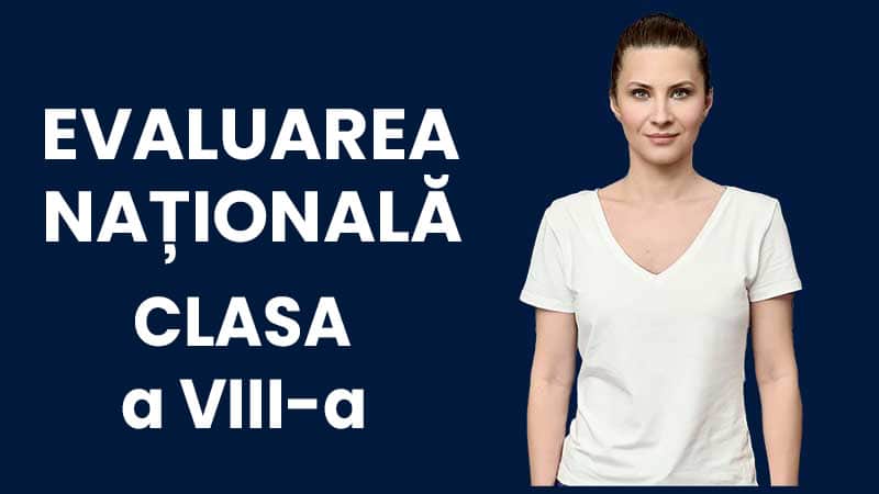 Evaluare Natională - Clasa a VIII-a