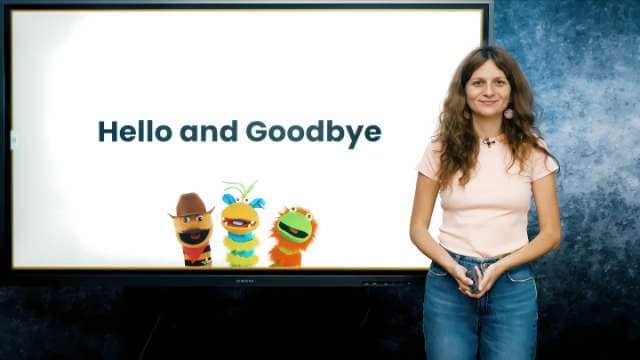 Hello and goodbye