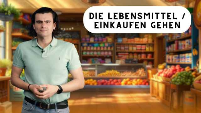 Die Lebensmittel / Einkaufen gehen - Mâncarea / Mergând la cumpărături