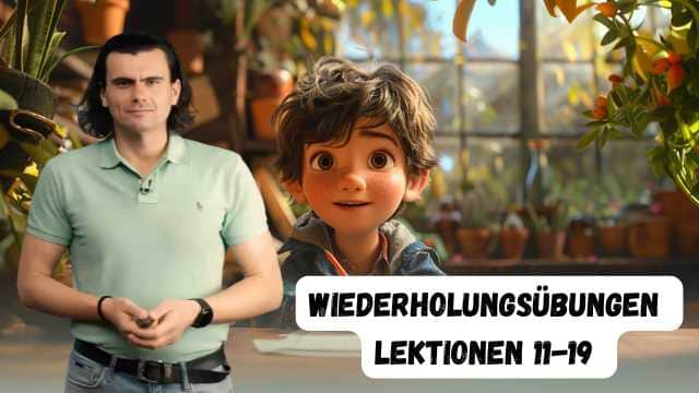 Wiederholungsübungen Lektionen 11-19 - Exerciții recapitulative lecțiile 11-19