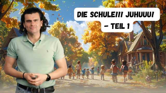 Die Schule - Teil I - Școala - Partea a I-a