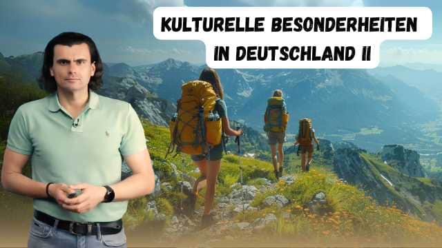 Kulturelle Besonderheiten in Deutschland II - Particularități culturale în Germania II