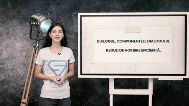 Dialogul. Componentele dialogului. Reguli de vorbire eficientă