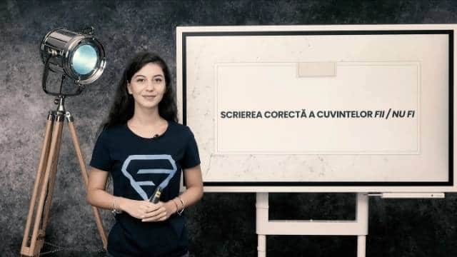 Scrierea corectă a cuvintelor: fii / nu fi