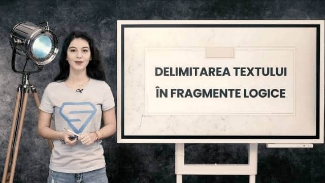 Delimitarea textului în fragmente logice