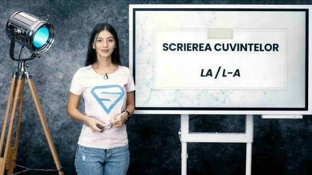 Scrierea corectă a cuvintelor: la / l-a