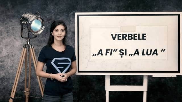 Verbele a fi și a lua