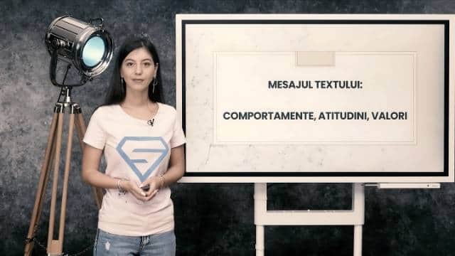 Mesajul textului: comportamente, atitudini, valori