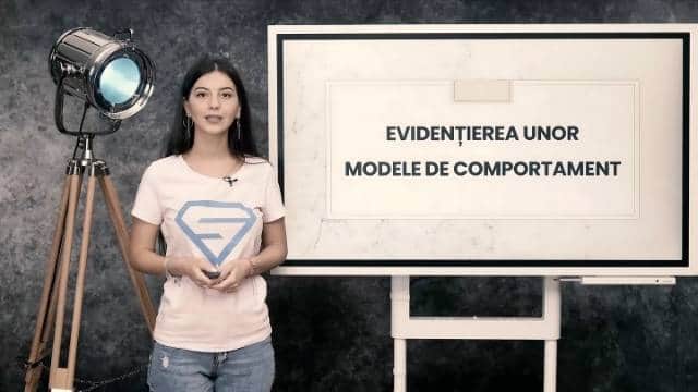 Evidențierea unor modele de comportament
