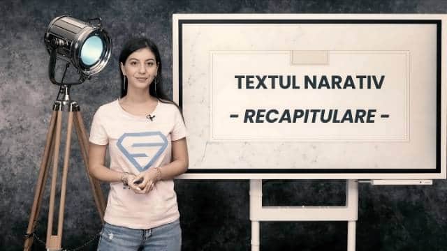 Textul narativ - RECAPITULARE