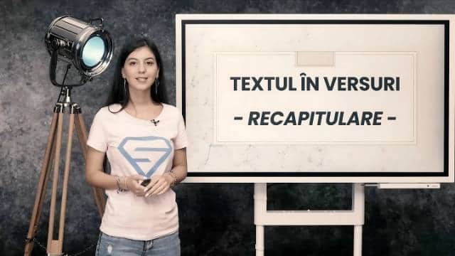 Textul în versuri - RECAPITULARE