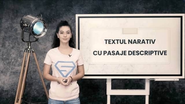 Textul narativ cu pasaje descriptive