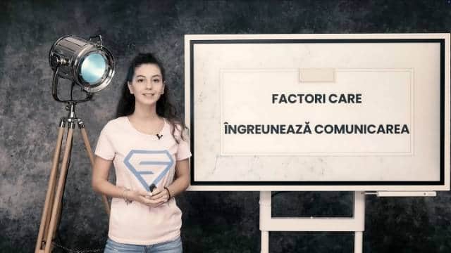 Factori care îngreunează comunicarea