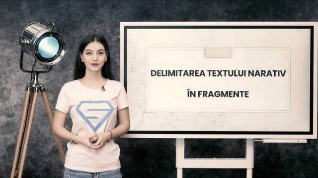 Delimitarea textului narativ în fragmente