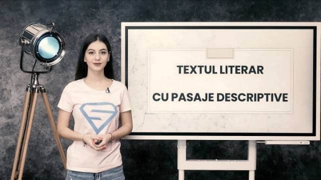 Textul literar cu pasaje descriptive