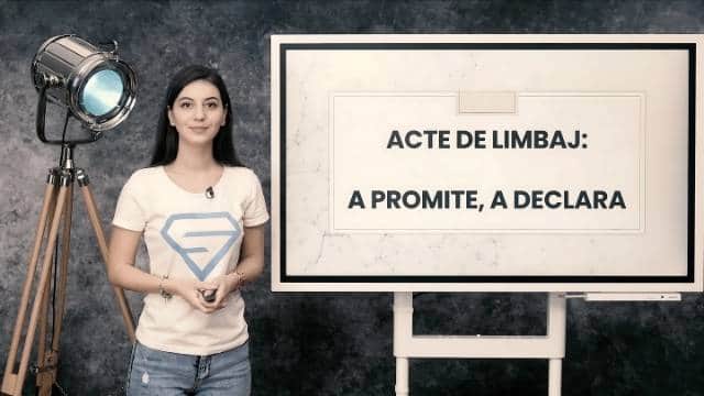 Acte de limbaj: a promite, a declara