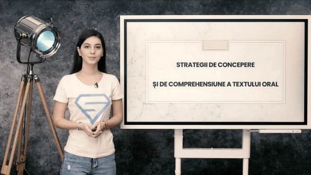 Strategii de concepere și de comprehensiune a textului oral