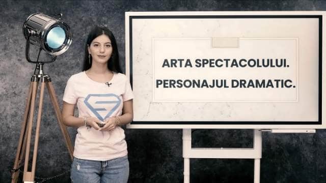 Arta spectacolului - Personajul dramatic