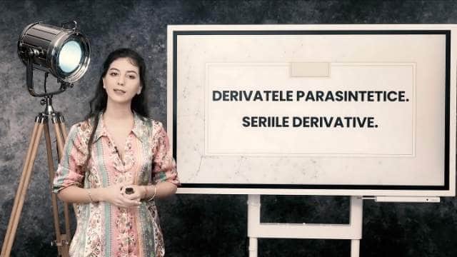 Derivatele parasintetice. Seriile derivative