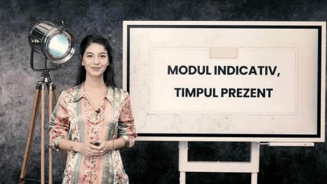 Modul indicativ. Timpul Prezent
