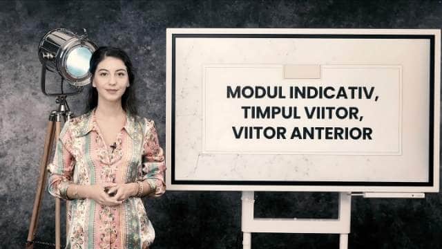 Modul Indicativ. Timpul Viitor. Viitor Anterior
