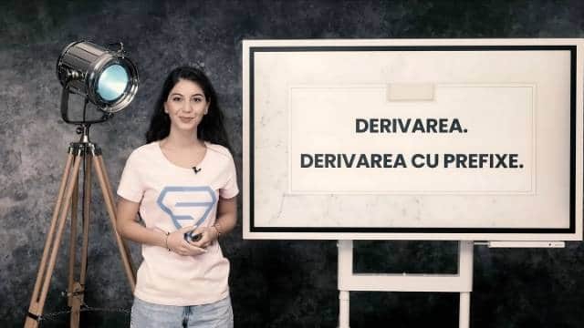 Derivarea cu prefixe