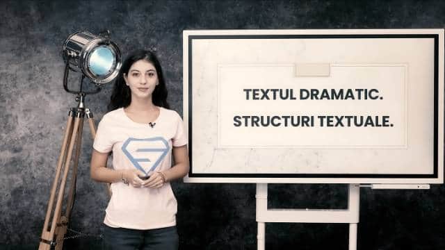 Textul dramatic. Structuri textuale