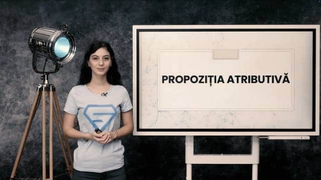 Propoziția atributivă - partea întâi