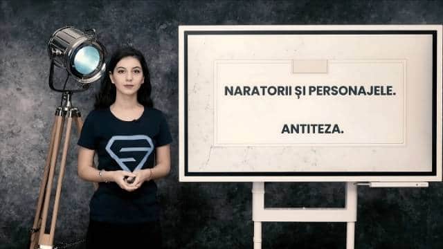 Naratorii și personajele. Antiteza