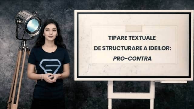 Tipare textuale de structurare a ideilor: pro-contra