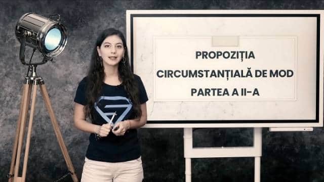 Propoziția circumstanțială de mod - partea a doua