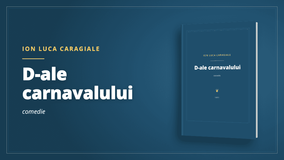 Ion Luca Caragiale - D-ale carnavalului - Carte PDF
