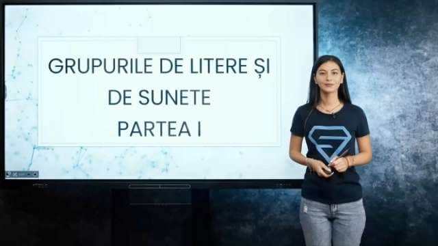 Grupurile de litere și de sunete - RECAPITULARE 1