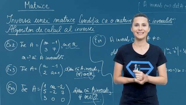 Inversa unei matrice. Condiția ca o matrice sa fie inversabilă. Algoritm de calcul al inversei - p2
