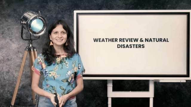 Weather review and natural disasters