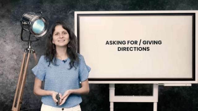 Asking for and Giving directions