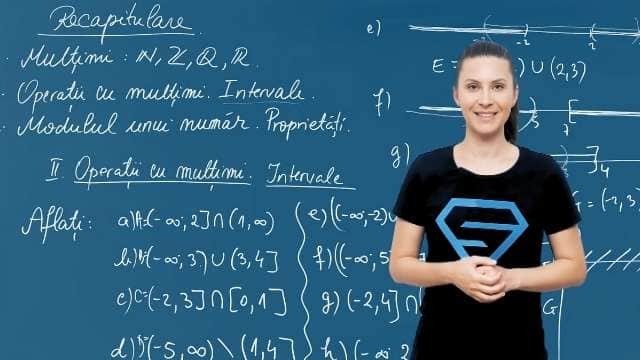 Recapitulare - Operații cu mulțimi. Intervale