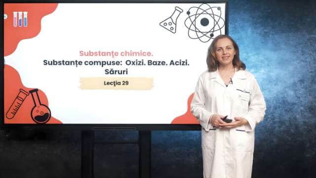 Substanțe compuse. Oxizi. Baze. Acizi. Săruri