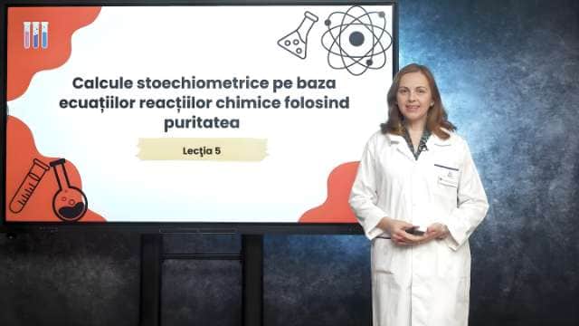 Calcule stoechiometrice pe baza ecuațiilor reacțiilor chimice folosind puritatea