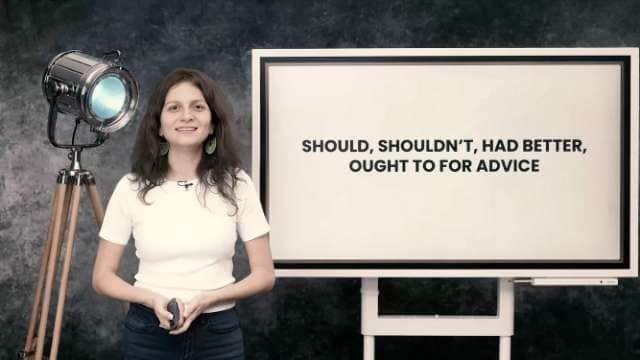 Should, shouldn't. ought to, had better for advice