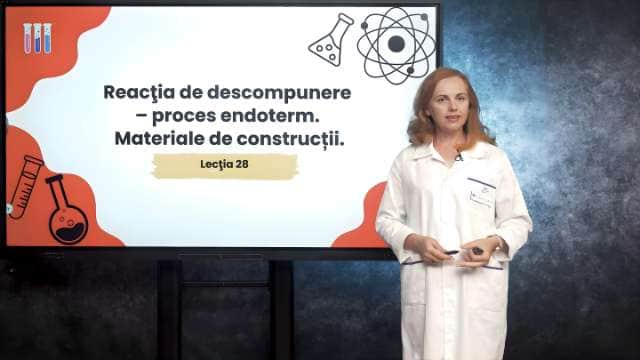 Reacţia de descompunere – proces endoterm. Materiale de construcții