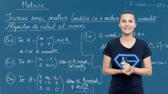 Inversa unei matrice. Condiția ca o matrice sa fie inversabilă. Algoritm de calcul al inversei - p2
