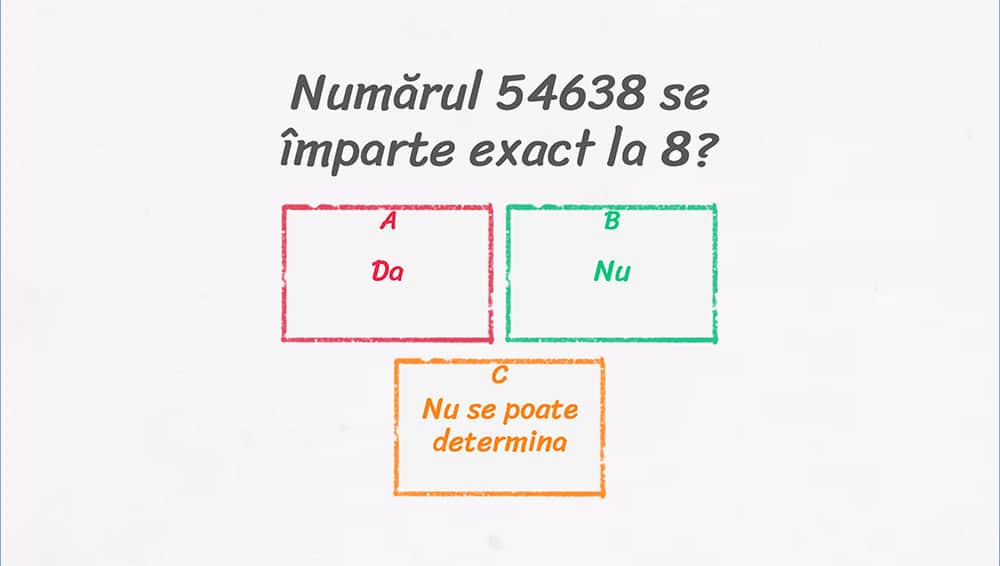 JOC - Criterii de divizibilitate cu 8